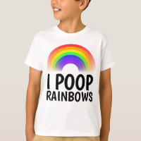 I POOP RAINBOWS Funny T-shirts