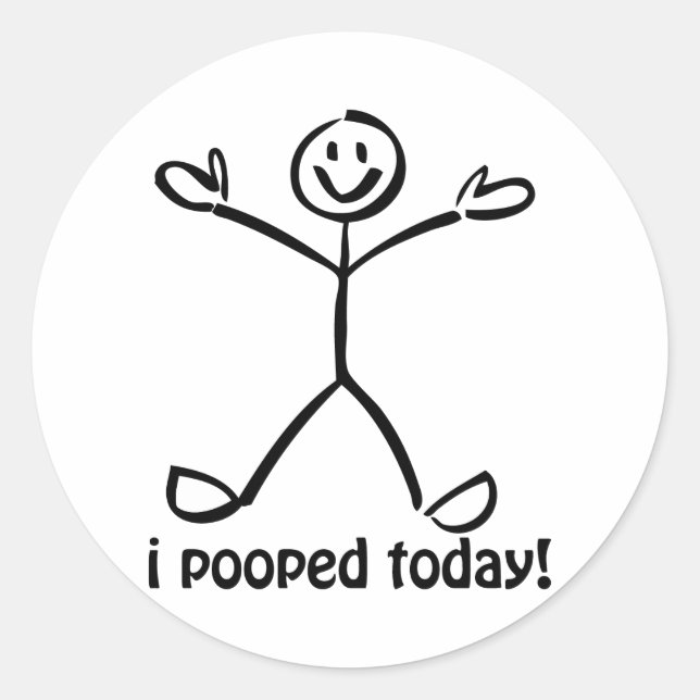 I Pooped Today Classic Round Sticker (Front)