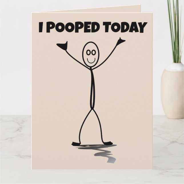 I POOPED TODAY! FUNNY OVER THE HILL BIRTHDAY CARDS (Front)