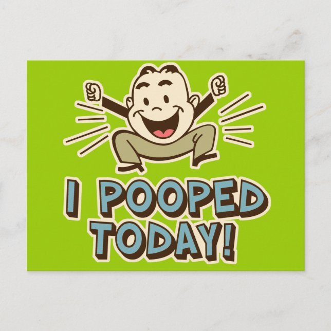 I Pooped Today Funny Toilet Humour Postcard (Front)