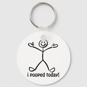 I Pooped Today Key Ring