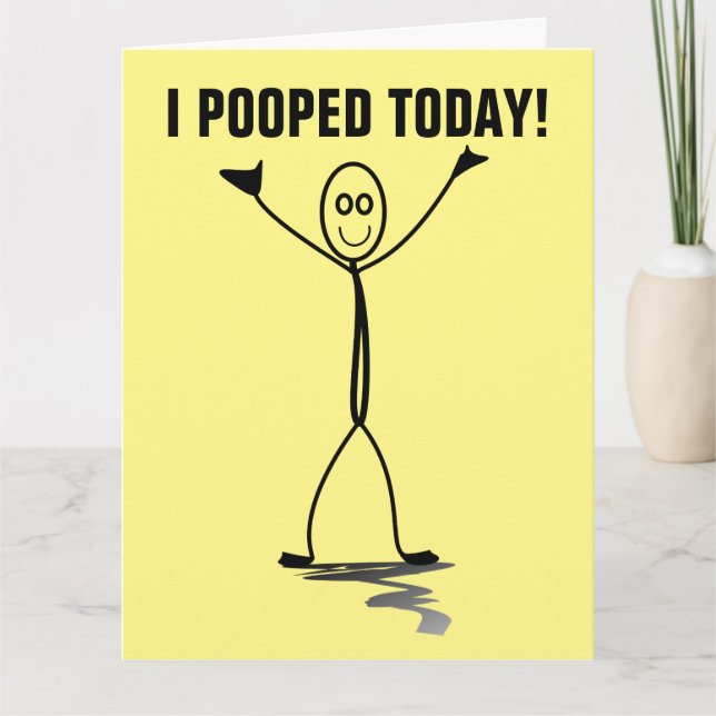 I POOPED TODAY! OERSIZED BIRTHDAY CARDS (Front)