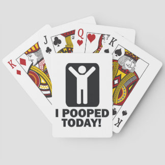 I POOPED TODAY PLAYING CARDS