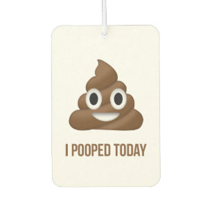 I Pooped Today Poo Emoji Car Air Freshener