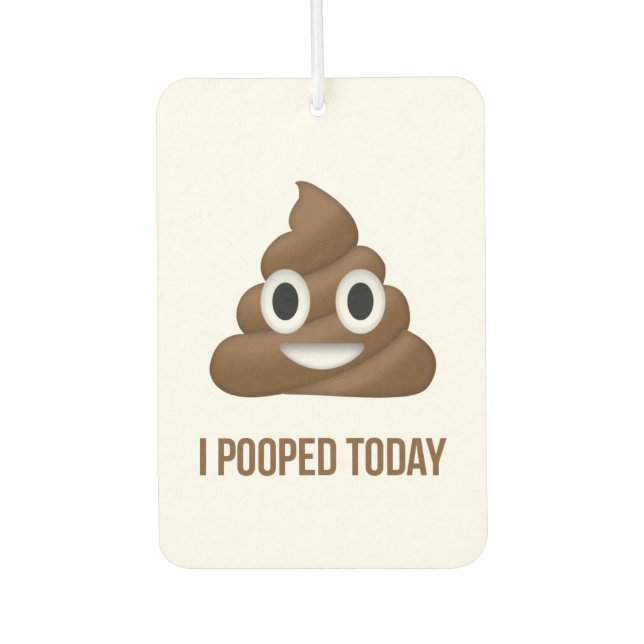 I Pooped Today Poo Emoji Car Air Freshener (Front)
