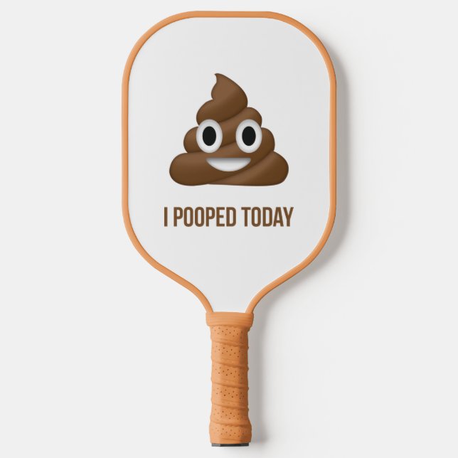 I Pooped Today Poo Emoji  Pickleball Paddle (Front)