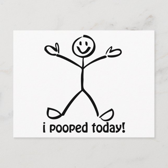 I Pooped Today Postcard (Front)