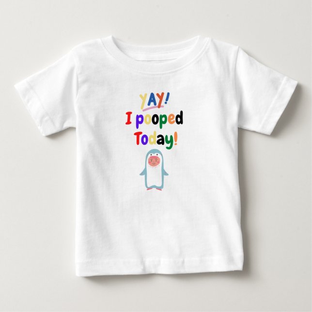 I Pooped Today T-shirt (Front)