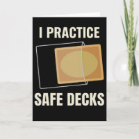 I Practice Safe Decks Carpenter Builder Worksite