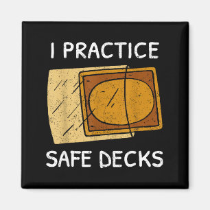 I Practice Safe Decks Trading Card Game Pun Humor Magnet
