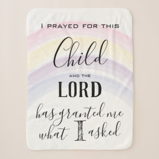 I Prayed for this Child Rainbow Baby Girl Sherpa Blanket
