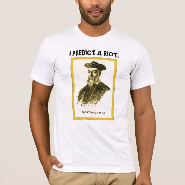 I Predict A Riot! T-Shirt (Front)