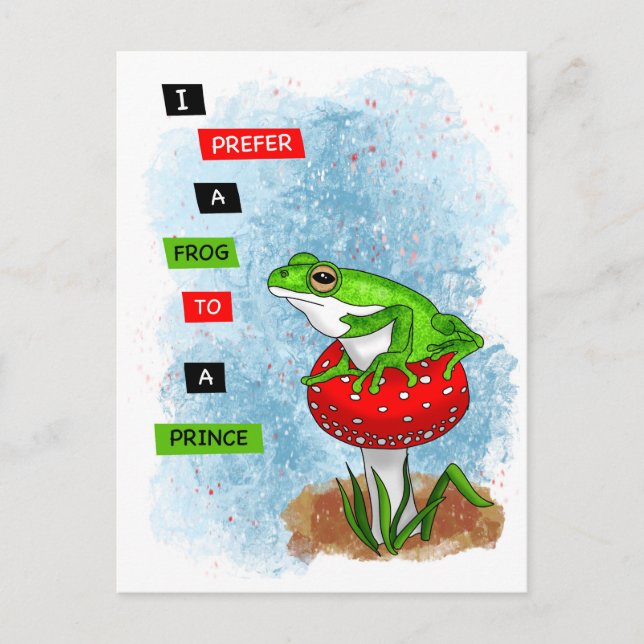 I Prefer a Frog to a Prince | Frog Artwork Postcard (Front)