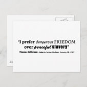 I Prefer Dangerous Freedom Over Peaceful Slavery Postcard (Front/Back)