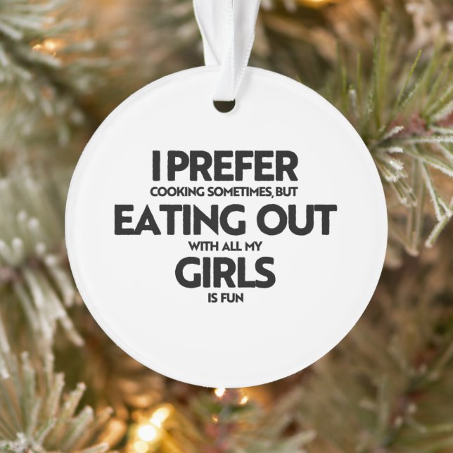 I prefer eating out girls ornament (Tree)