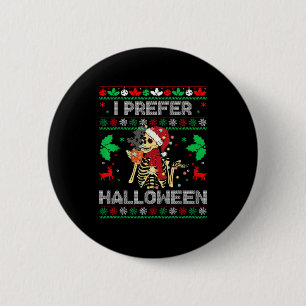 I Prefer Halloween Christmas Sweater Funny Holiday 6 Cm Round Badge