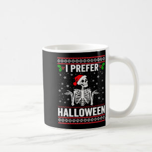 I Prefer Halloween Christmas Sweater Funny Holiday Coffee Mug