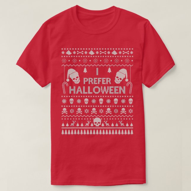 I Prefer Halloween Christmas Sweater Funny Ugly Xm (Design Front)