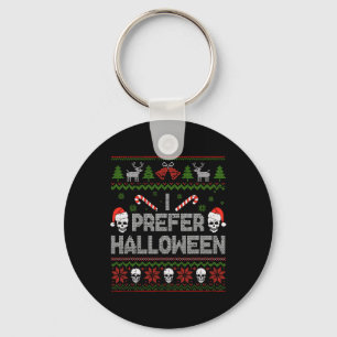 I Prefer Halloween Christmas Sweater Funny Ugly Xm Key Ring