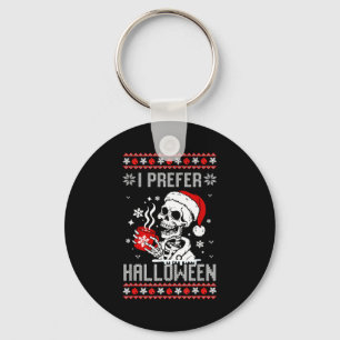 I Prefer Halloween Christmas Sweater Skeleton Ugly Key Ring