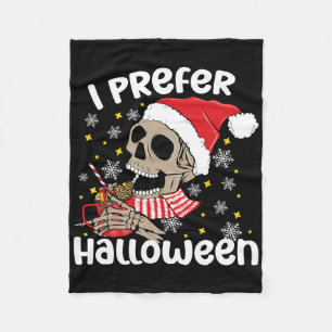 I Prefer Halloween Funny Skeleton Christmas Fleece Blanket