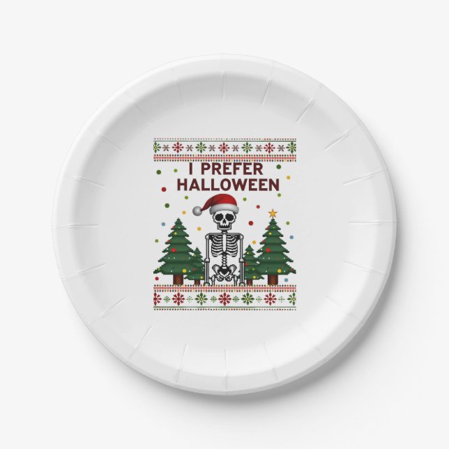 I Prefer Halloween Skeleton Ugly Christmas Skull S Paper Plate (Front)