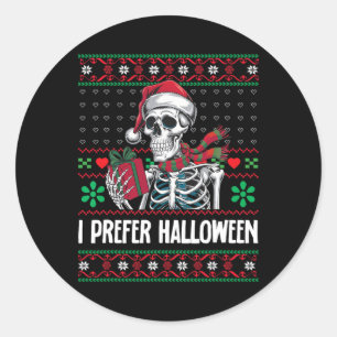 I Prefer Halloween Skeleton Xmas Family Merry Chri Classic Round Sticker