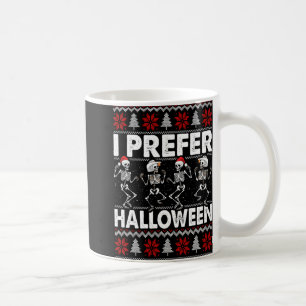 I Prefer Halloween Ugly Christmas Sweater Dancing Coffee Mug