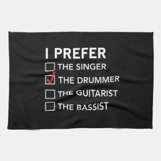 I Prefer…the Drummer Tea Towel