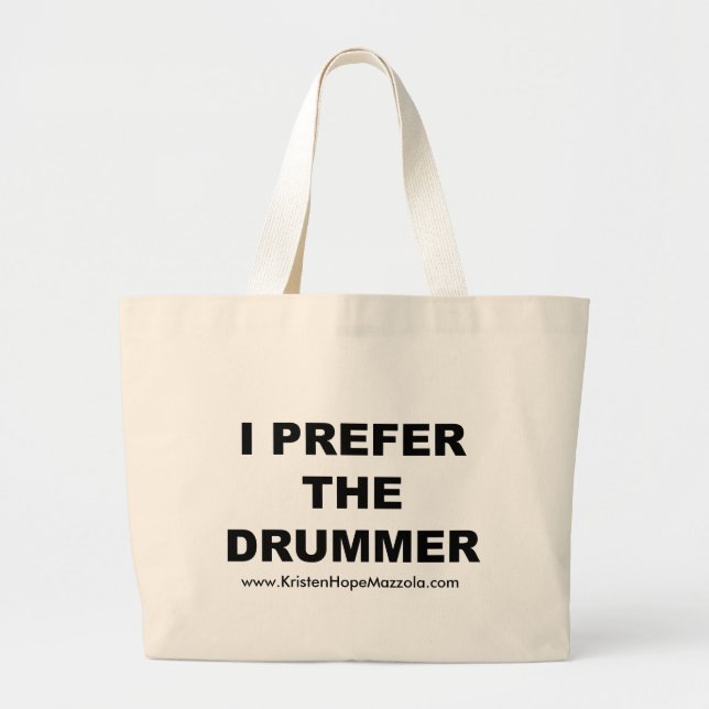 I Prefer The Drummer - The Hysterics Tote! Large Tote Bag (Front)