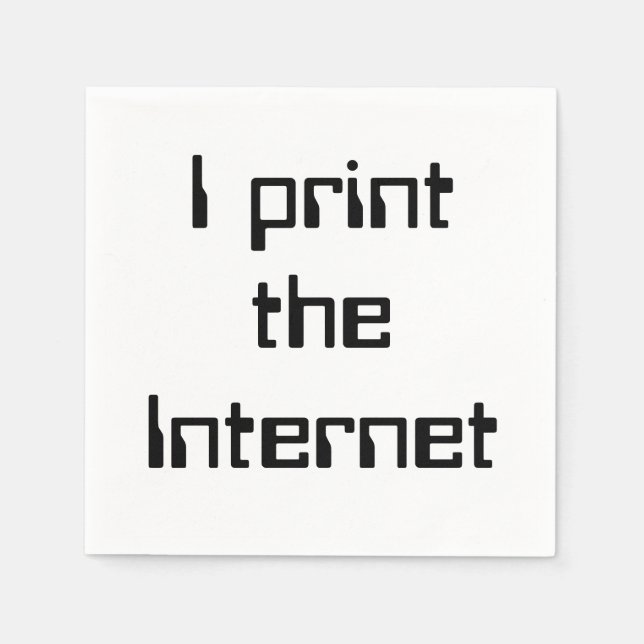 I print the Internet Napkin (Front)