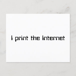 I print the Internet Postcard