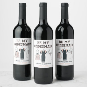I Promise No Ugly Dress Funny Bridesmaid Proposal Wine Label