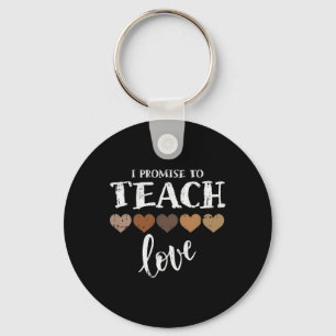 I Promise To Teach Love Melanin Heart Black Histor Key Ring