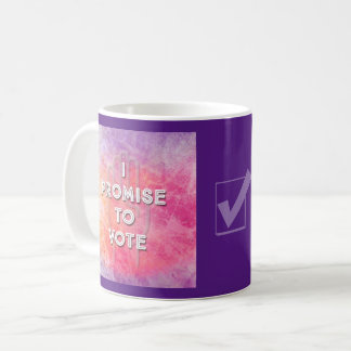 I PROMISE TO VOTE (purple) Coffee Mug
