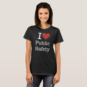 I ❤️ Public Safety (Town Hall Staff) CUSTOM Women T-Shirt