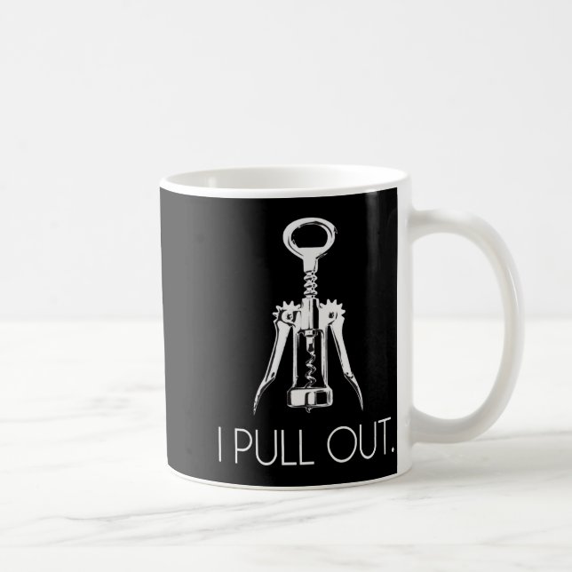 I Pull Out Corkscrew  Coffee Mug (Right)