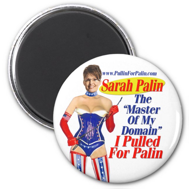 I Pulled For Palin - Master Of My Domain Magnet (Front)