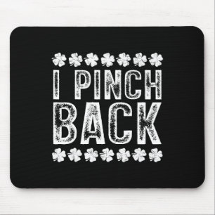 I Punch Ck Funny St Patrick's Day I Pinch Ck  Mouse Mat