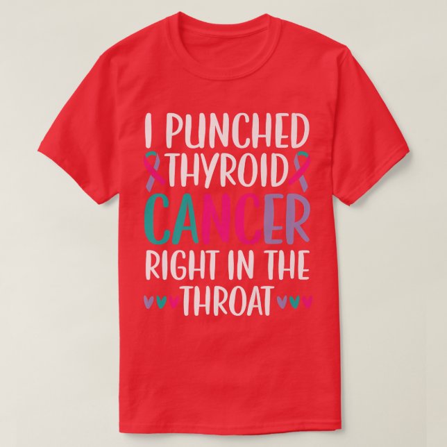 I Punched Thyroid Cancer Right In The Throat Beat  T-Shirt (Design Front)