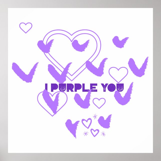  I Purple You Poster (Front)