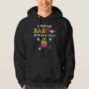 I Put A Baby In Her Basket Baby Announcement East Hoodie
