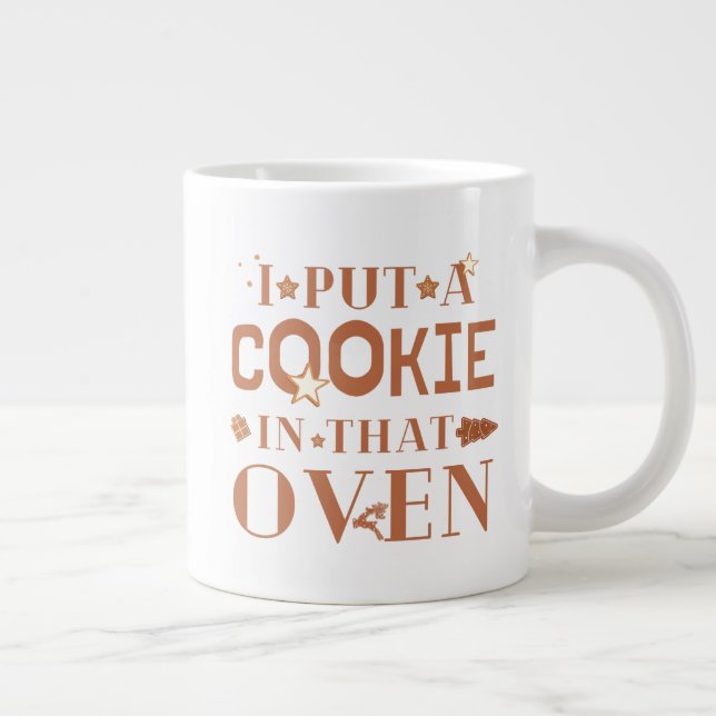 I Put A Cookie In That Oven Xmas Couple Matching Large Coffee Mug (Right)