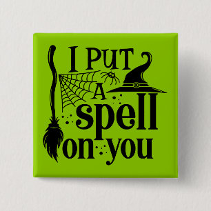 "I Put A Spell On You" 15 Cm Square Badge