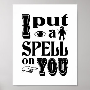 I PUT A SPELL ON YOU Funny Halloween Poster