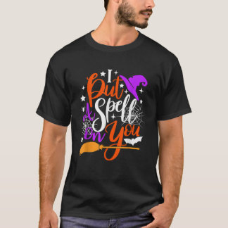 I Put A Spell On You Funny Witch Broom Halloween T-Shirt