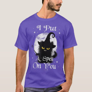 I Put A Spell On You Fuzzy Cat Witch Magic Wand Ha T-Shirt