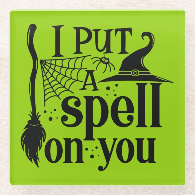 "I Put A Spell On You" Glass Coaster (Front)