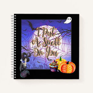 I Put A Spell On You - Halloween Notebook