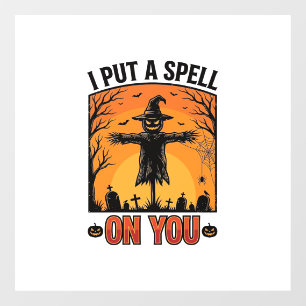 I Put a Spell on You Halloween Scarecrow Vector De Window Cling